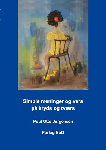 Simple meninger og vers på kryds og tværs: DE von BoD – Books on Demand – Dänemark